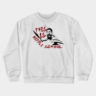 This is Middle School Crewneck Sweatshirt